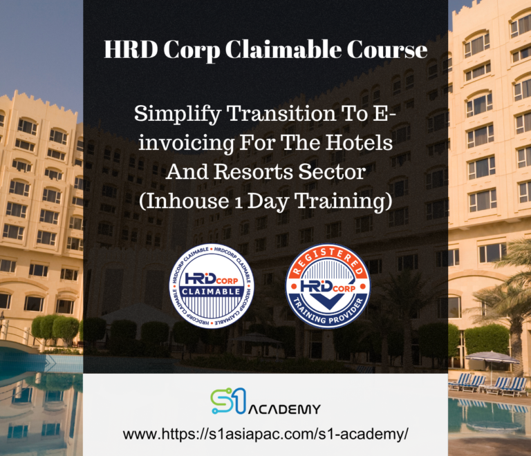 HRD Corp Claimable Simplify Transition To E-invoicing For The Hotel And Resorts Sector (In-House 1 Day Training)